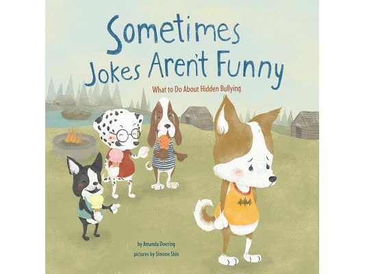 Sometimes Jokes Aren't Funny: What to Do about Hidden Bullying