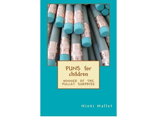 Puns for Children: Winner of the Pullet Surprise