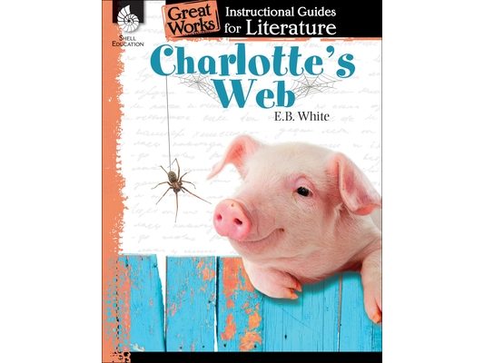 Charlotte's Web: An Instructional Guide for Literature