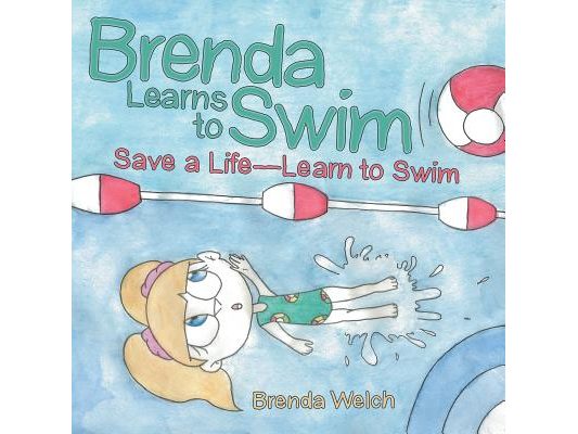 Brenda Learns to Swim: Save a Life-Learn to Swim