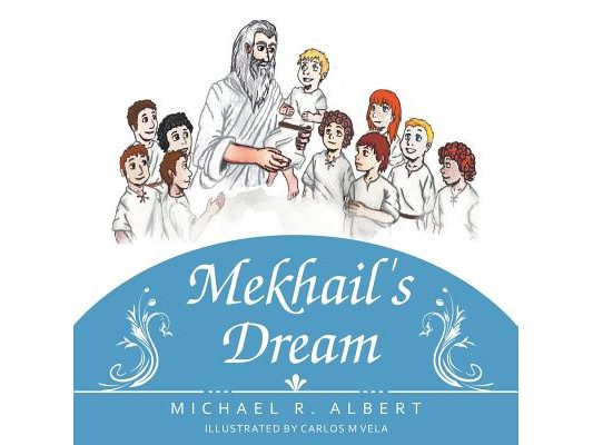 Mekhail's Dream