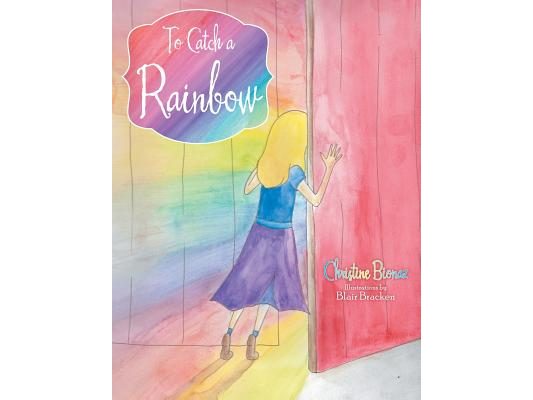 To Catch a Rainbow