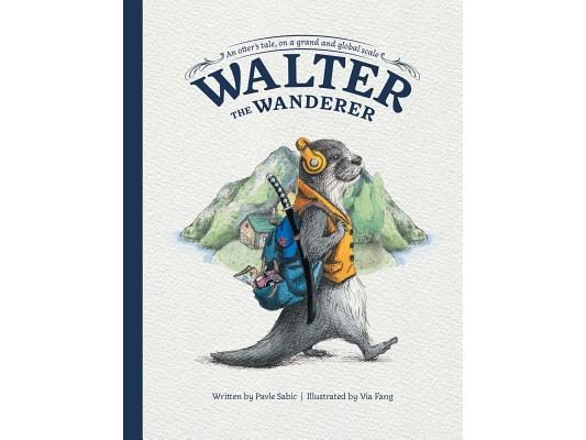 Walter the Wanderer: An Otter's Tale, on a Grand and Global Scale