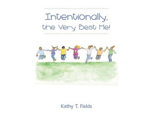 Intentionally, the Very Best Me!