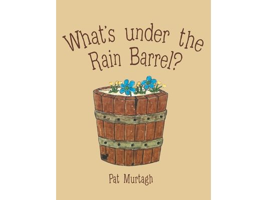 What's Under the Rain Barrel?