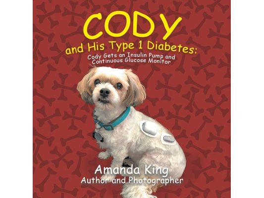 Cody and His Type 1 Diabetes: Cody Gets an Insulin Pump and Continuous Glucose Monitor