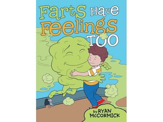 Farts Have Feelings Too