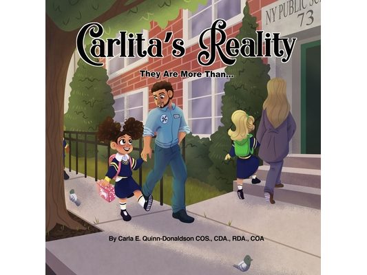 Carlita's Reality: They Are More Than......