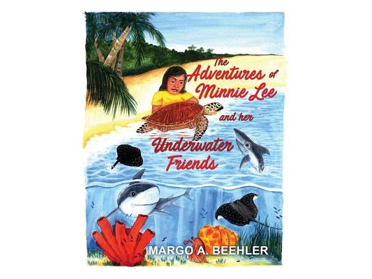 The Adventures of Minnie Lee and Her Underwater Friends