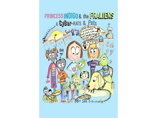 Princess Indigo and the Fraliens & Cyber-Rats & Pets