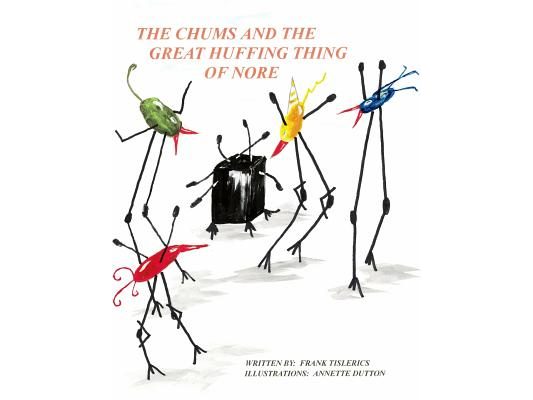 The Chums and the Great Huffing Thing of Nore