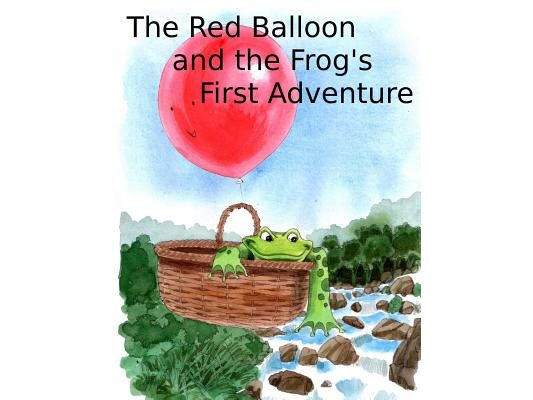 The Red Balloon and Frog's First Adventure