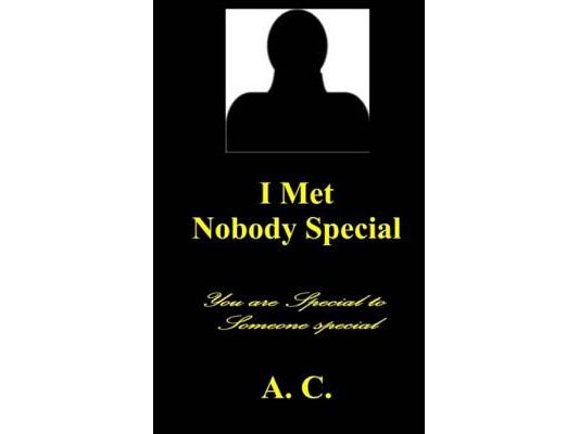I Met Nobody Special