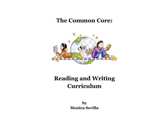 The Common Core Reading and Writing Curriculum
