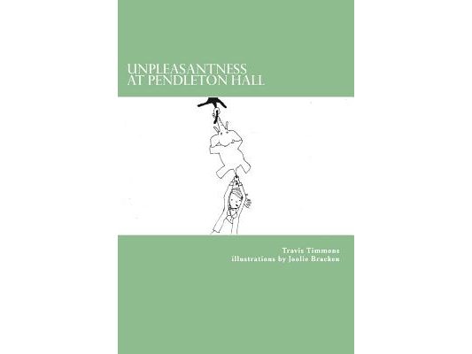 Unpleasantness at Pendleton Hall