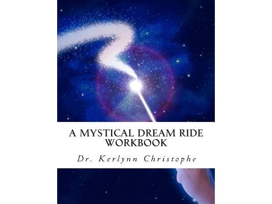 A Mystical Dream Ride: Workbook