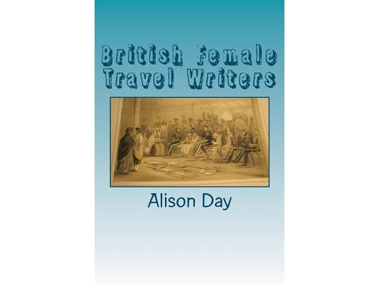 British Female Travel Writers