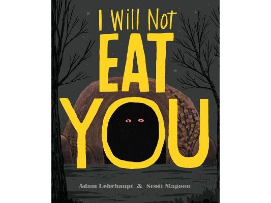 I Will Not Eat You