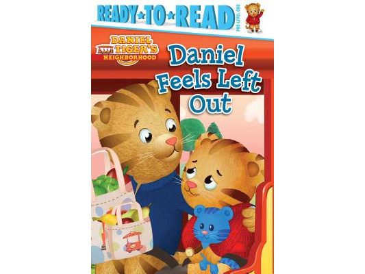 Daniel Feels Left Out: Ready-To-Read Pre-Level 1