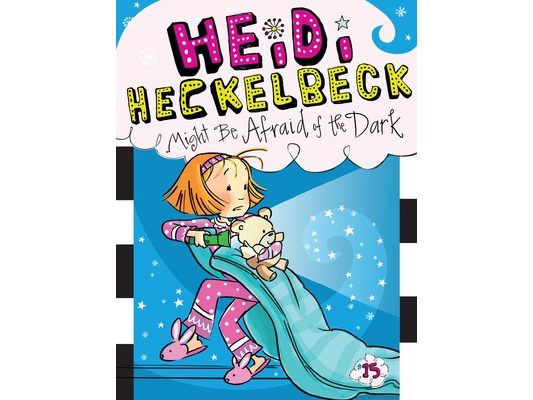 Heidi Heckelbeck Might Be Afraid of the Dark