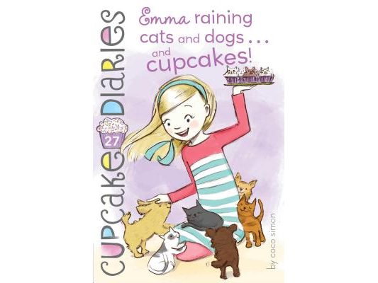 Emma Raining Cats and Dogs . . . and Cupcakes!