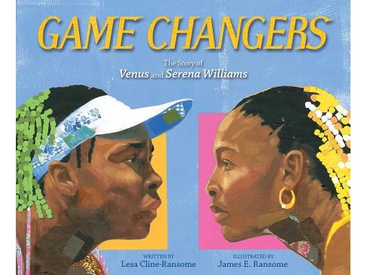 Game Changers: The Story of Venus and Serena Williams