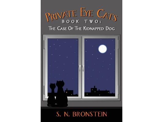 Private Eye Cats Book Two: The Case of the Kidnapped Dog