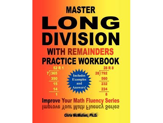 Master Long Division with Remainders Practice Workbook: (Includes Examples and Answers)