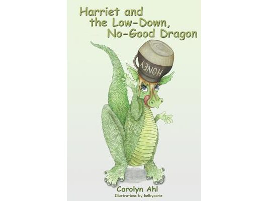 Harriet and the Low Down, No Good Dragon