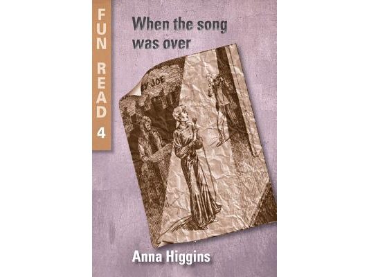 When the Song Was Over: - for young teenagers with reading difficulties
