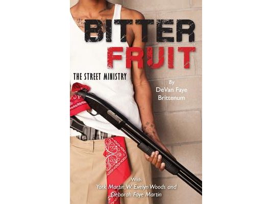 Bitter Fruit: The Street Ministry