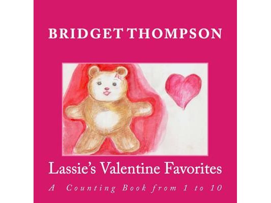 Lassie's Valentine Favorites: A Counting Book From 1 to 10