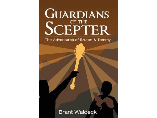 Guardians of the Scepter: The Adventures of Bruten & Tommy