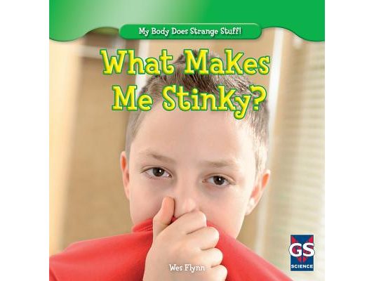 What Makes Me Stinky?