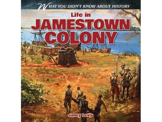 Life in Jamestown Colony