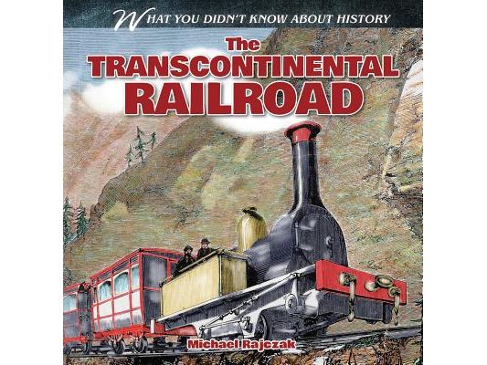 The Transcontinental Railroad