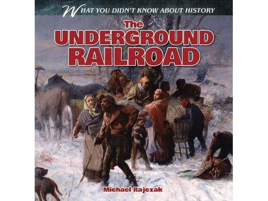 The Underground Railroad