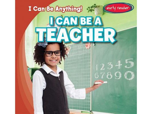 I Can Be a Teacher