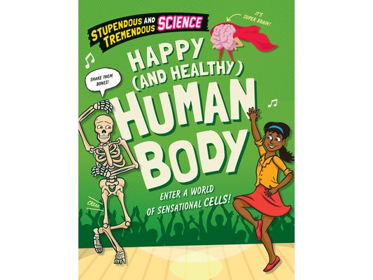 Happy (and Healthy) Human Body