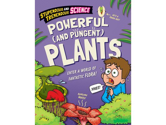 Powerful (and Pungent) Plants