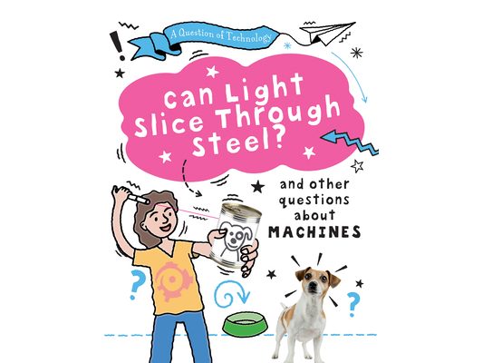 Can Light Slice Through Steel?