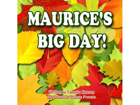Maurice's Big Day