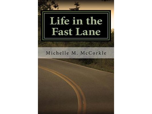 Life in the Fast Lane: Part of the Fast Lane Series