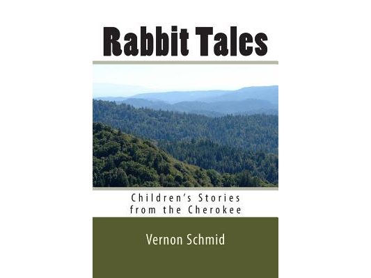 Rabbit Tales: Children's Stories from the Cherokee