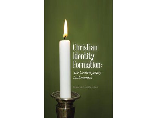 Christian Identity Formation: The Contemporary Lutheranism