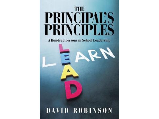 The Principal's Principles: A Hundred Lessons in School Leadership