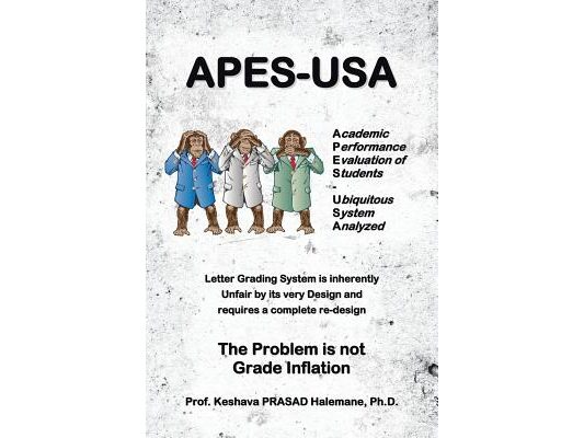 Apes-USA: Academic Performance Evaluation of Students - Ubiquitous System Analyzed: Letter Grading System Is Inherently Unfair B