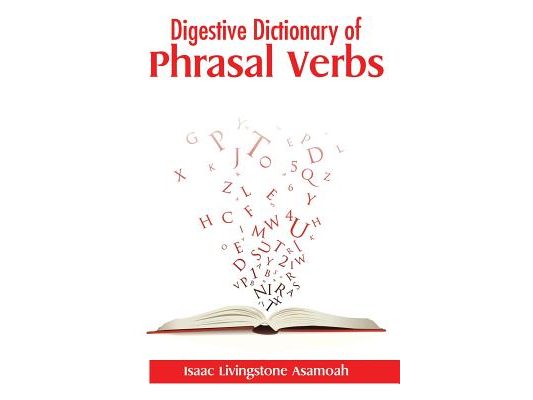 Digestive Dictionary of Phrasal Verbs