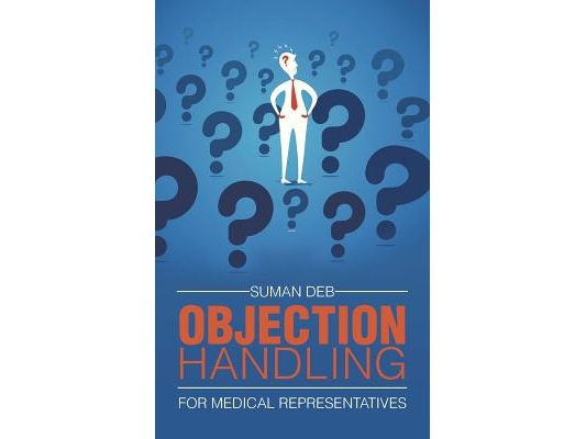 Objection Handling: For Medical Representatives