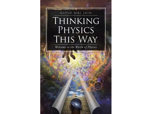 Thinking Physics This Way: Welcome to the World of Physics